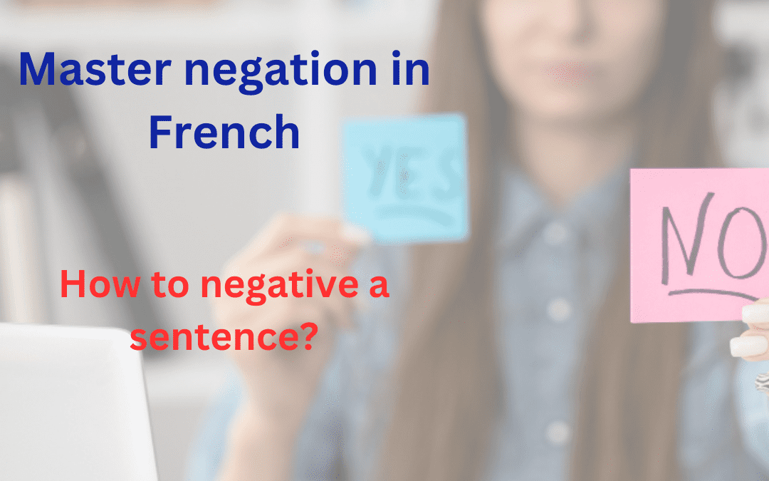 Master the French negation.