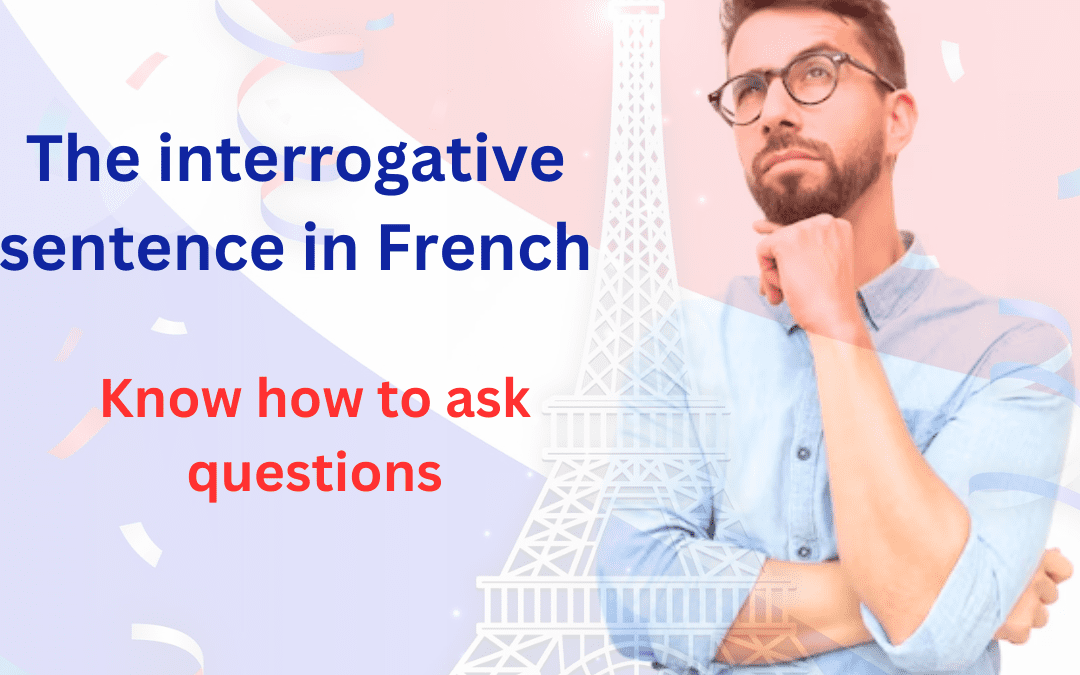 Interrogative type sentences in French