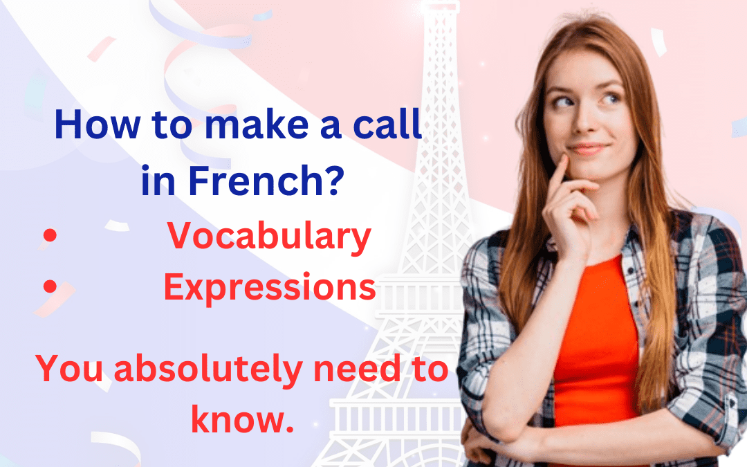 How to make a call in French?